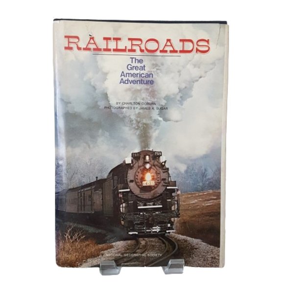 Book Railroads Great American Adventure by Charlton Ogburn National Geographic - Picture 1 of 7